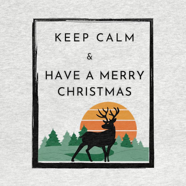 Keep calm and have Merry Christmas. by ArtsPal